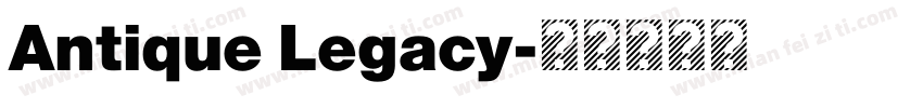 Antique Legacy字体转换